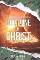 The Six Elementary Principles of the Doctrine of Christ