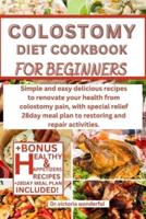 Colostomy Diet Cookbook for Beginners