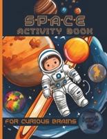Space Activity Book for Curious Brains