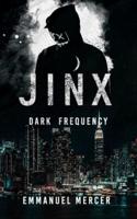 Jinx (Dark Frequency)