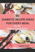 60 Diabetic Recipe Ideas for Every Meal