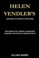 Helen Vendler's Odyssey in Poetry Criticism