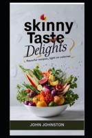 Skinny Taste Delights
