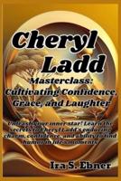 The Cheryl Ladd Masterclass