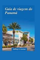 Guia De Viagem Do Panamá 2024