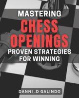 Mastering Chess Openings