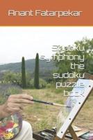 Sudoku Symphony the Sudoku Puzzle Book