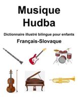 Français-Slovaque Musique / Hudba Dictionnaire Illustré Bilingue Pour Enfants