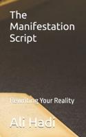 The Manifestation Script