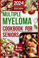 Multiple Myeloma Cookbook for Seniors
