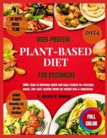 High-Protein Plant-Based Diet For Beginners 2024