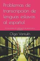 Problemas De Transcripción De Lenguas Eslavas Al Español