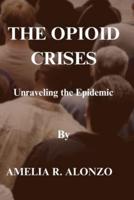The Opioid Crises