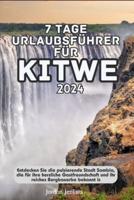 7 Tage Urlaubsführer Für Kitwe 2024