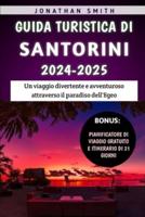 Guida Turistica Di Santorini 2024-2025