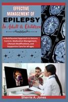 Effective Management of Epilepsy in Adult and Children