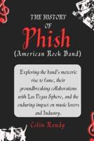 The History of Phish (American Rock Band)