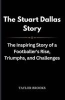 The Stuart Dallas Story