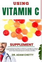 Using Vitamin C Supplement