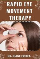 Rapid Eye Movement Therapy