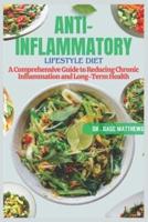 The Anti-Inflammatory Lifestyle Diet