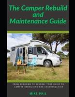 The Camper Rebuild and Maintenance Guide