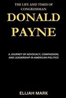 The Life and Times of Congressman Donald Payne