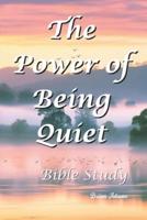 The Power of Being Quiet