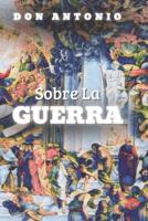 Sobre La Guerra