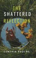 The Shattered Reflection