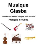 Français-Slovène Musique / Glasba Dictionnaire Illustré Bilingue Pour Enfants
