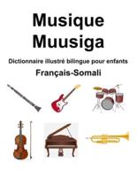 Français-Somali Musique / Muusiga Dictionnaire Illustré Bilingue Pour Enfants