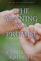 The Meaning Of A Promise (Nappy Version)