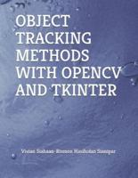 Object Tracking Methods With Opencv and Tkinter