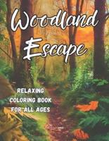Woodland Escape - Relaxing Coloring Book for All Ages