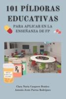 101 Píldoras Educativas Para Aplicar En La Enseñanza De FP