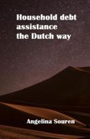 Household Debt Assistance the Dutch Way