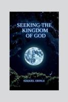 Seeking the Kingdom of God
