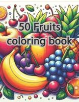 50 Fruits Coloring Book