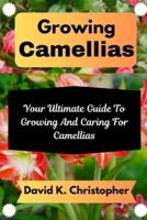 Growing Camellias