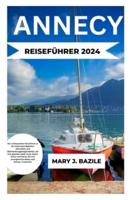 Annecy Reiseführer 2024