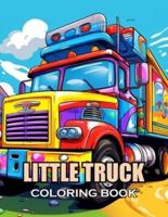 Little Truck Coloring Book