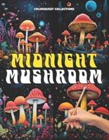 Midnight Mushroom