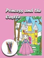 Princess and The Castle Coloring Book for Kids