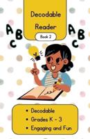 Decodable Reader. Book 2