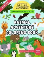 Little Linguist Animal Adventure Coloring Book - Learn English and Italian