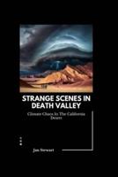 Strange Scenes In Death Valley