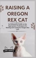 Raising a Oregon Rex Cat