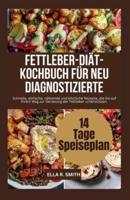 Fettleber-Diät- Kochbuch Für Neu Diagnostizierte
