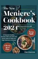 The New Meniere's Cookbook 2024